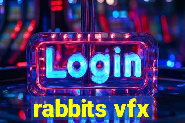 rabbits vfx